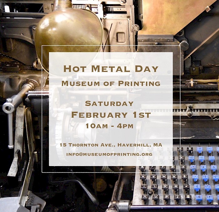 Come visit the Museum on Hot Metal Day